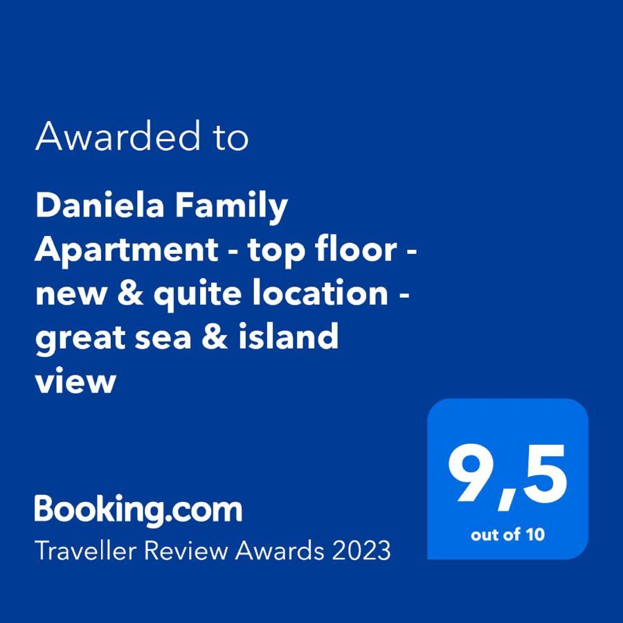 ויר Daniela Family Apartment - Top Floor - New & Quite Location - Great Sea & Island View מראה חיצוני תמונה